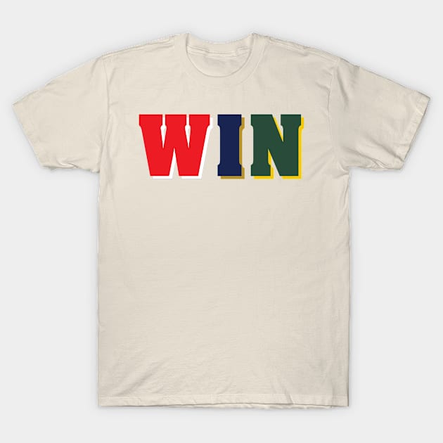 WIN IN WISCONSIN T-Shirt by upursleeve